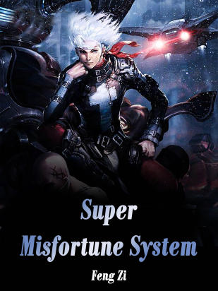 Super Misfortune System